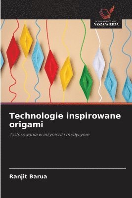Ranjit Barua - Technologie inspirowane origami, Häftad
