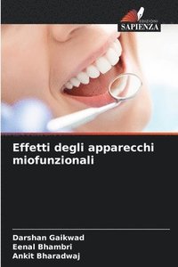 bokomslag Effetti degli apparecchi miofunzionali