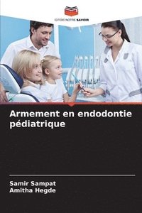 bokomslag Armement en endodontie pédiatrique