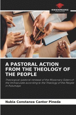 Pastoral Action from the Theology of the People