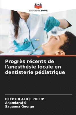 bokomslag Progrès récents de l'anesthésie locale en dentisterie pédiatrique