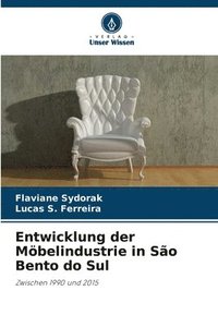 bokomslag Entwicklung der Möbelindustrie in São Bento do Sul