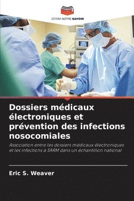 bokomslag Dossiers médicaux électroniques et prévention des infections nosocomiales
