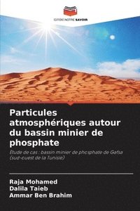 bokomslag Particules atmosphériques autour du bassin minier de phosphate