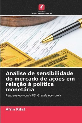 bokomslag Análise de sensibilidade do mercado de ações em relação à política monetária