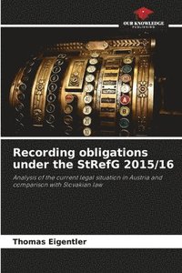 bokomslag Recording obligations under the StRefG 2015/16