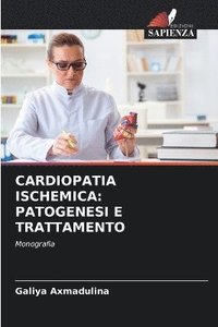 bokomslag CARDIOPATIA ISCHEMICA: PATOGENESI E TRATTAMENTO