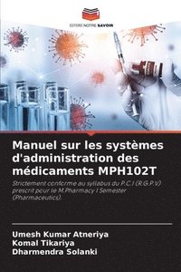 bokomslag Manuel sur les systèmes d'administration des médicaments MPH102T