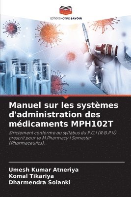 Manuel sur les systèmes d'administration des médicaments MPH102T