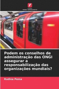 bokomslag Podem os conselhos de administrao das ONGI assegurar a responsabilizao das organizaes mundiais?