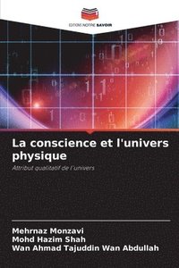 bokomslag La conscience et l'univers physique