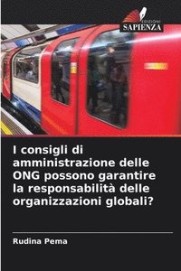 bokomslag I consigli di amministrazione delle ONG possono garantire la responsabilit delle organizzazioni globali?