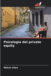 bokomslag Psicologia del private equity