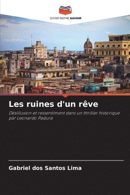 bokomslag Les ruines d'un rêve