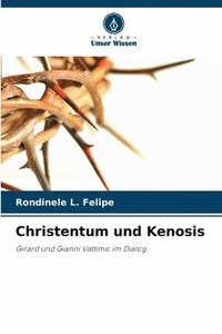 bokomslag Christentum und Kenosis