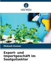 bokomslag Export- und Importgeschäft im Saatgutsektor