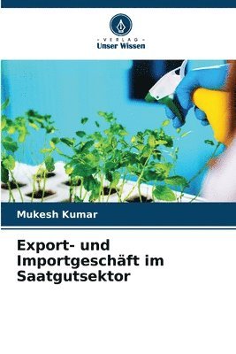 bokomslag Export- und Importgeschäft im Saatgutsektor