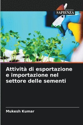 Attivit di esportazione e importazione nel settore delle sementi 1