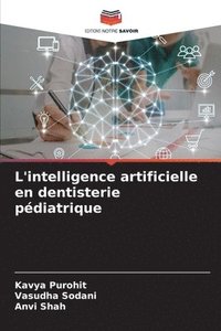 bokomslag L'intelligence artificielle en dentisterie pdiatrique