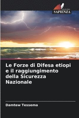 bokomslag Forze di Difesa etiopi e il raggiungimento della Sicurezza Nazionale
