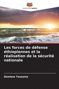 bokomslag Les forces de dfense thiopiennes et la ralisation de la scurit nationale