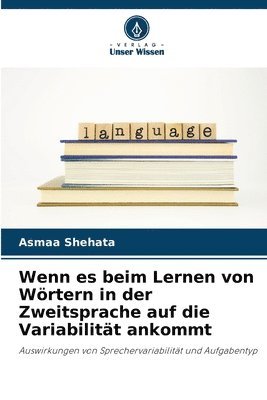 Asmaa Shehata - Wenn es beim Lernen von Wörtern in der Zweitsprache auf die Variabilität ankommt, Häftad