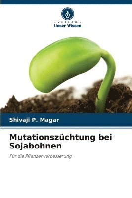 bokomslag Mutationszchtung bei Sojabohnen