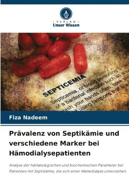 bokomslag Prävalenz von Septikämie und verschiedene Marker bei Hämodialysepatienten