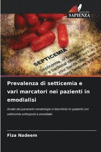 bokomslag Prevalenza di setticemia e vari marcatori nei pazienti in emodialisi