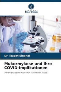 bokomslag Mukormykose und ihre COVID-Implikationen