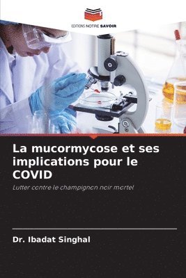 La mucormycose et ses implications pour le COVID 1