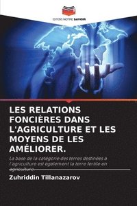 bokomslag Les Relations Foncières Dans l'Agriculture Et Les Moyens de Les Améliorer.