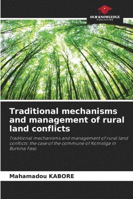 Traditional mechanisms and management of rural land conflicts 1