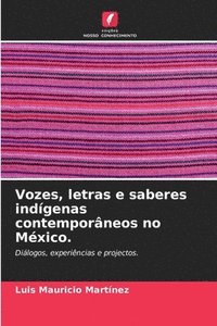 bokomslag Vozes, letras e saberes indgenas contemporneos no Mxico.