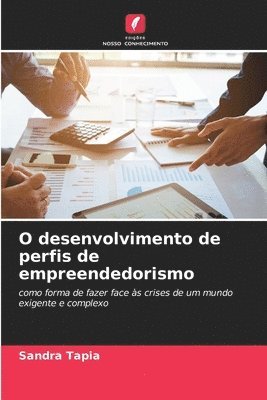 Sandra Tapia - O desenvolvimento de perfis de empreendedorismo, Häftad