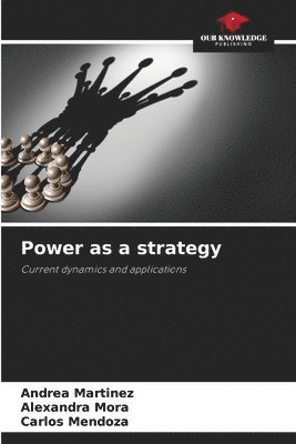 Power as a strategy 1