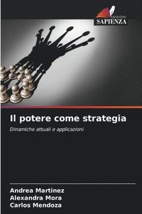 bokomslag Il potere come strategia