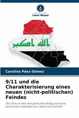 9/11 und die Charakterisierung eines neuen (nicht-politischen) Feindes 1