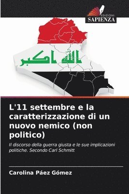 bokomslag L'11 settembre e la caratterizzazione di un nuovo nemico (non politico)