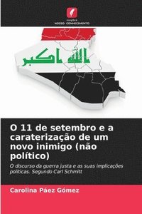 bokomslag O 11 de setembro e a caraterizao de um novo inimigo (no poltico)