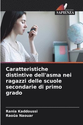 bokomslag Caratteristiche distintive dell'asma nei ragazzi delle scuole secondarie di primo grado