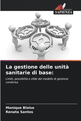 Monique Bloise, Renata Santos - gestione delle unità sanitarie di base, Häftad