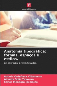 bokomslag Anatomia tipográfica: formas, espaços e estilos.