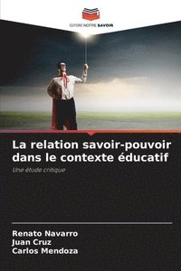 bokomslag La relation savoir-pouvoir dans le contexte éducatif