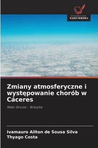 bokomslag Zmiany atmosferyczne i wyst&#281;powanie chorb w Cceres