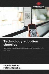 bokomslag Technology adoption theories