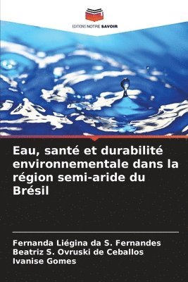 bokomslag Eau, sant et durabilit environnementale dans la rgion semi-aride du Brsil