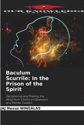 bokomslag Baculum Scurrile: In the Prison of the Spirit