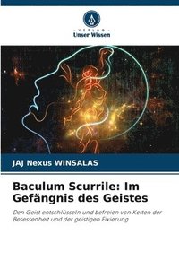 bokomslag Baculum Scurrile: Im Gefängnis des Geistes