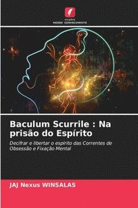 bokomslag Baculum Scurrile: Na prisão do Espírito